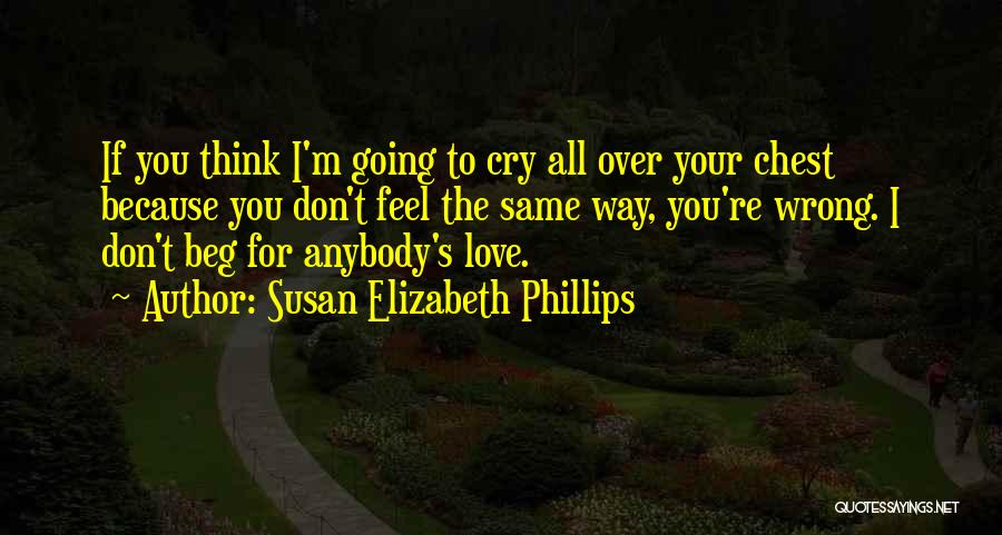 If I Cry Over You Quotes By Susan Elizabeth Phillips