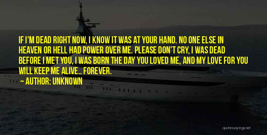 If I Cry Over You Quotes By Unknown