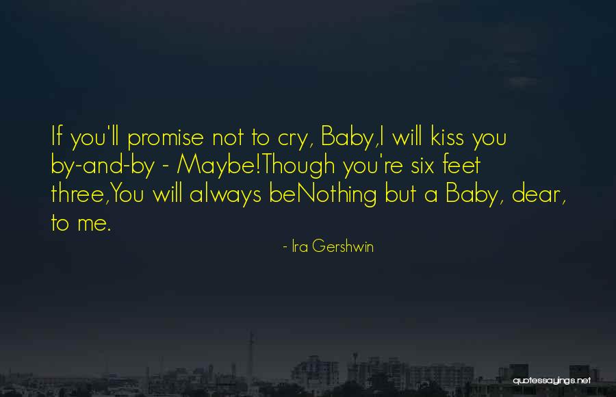 If I Cry Quotes By Ira Gershwin