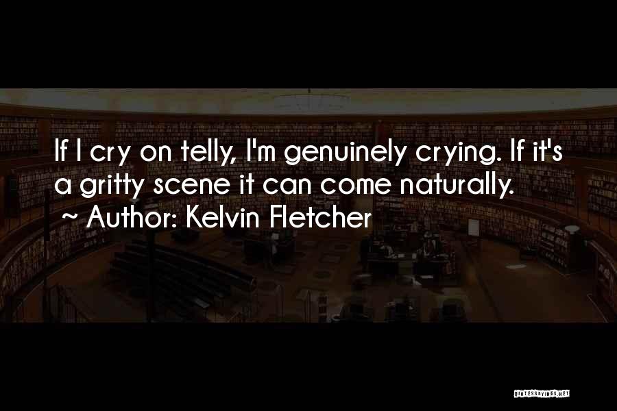 If I Cry Quotes By Kelvin Fletcher