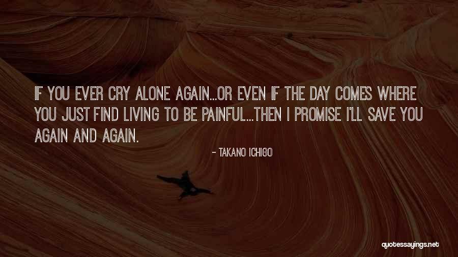 If I Cry Quotes By Takano Ichigo