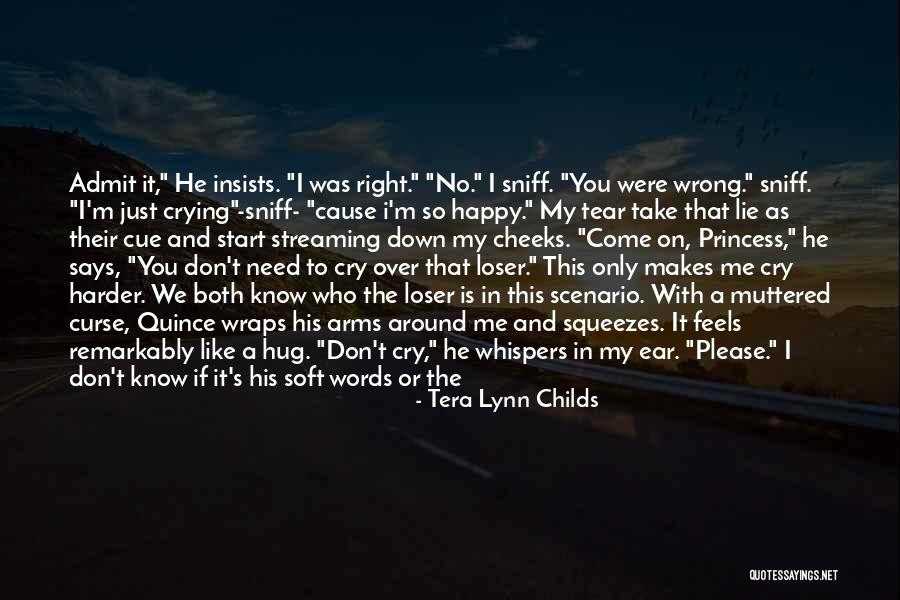 If I Cry Quotes By Tera Lynn Childs