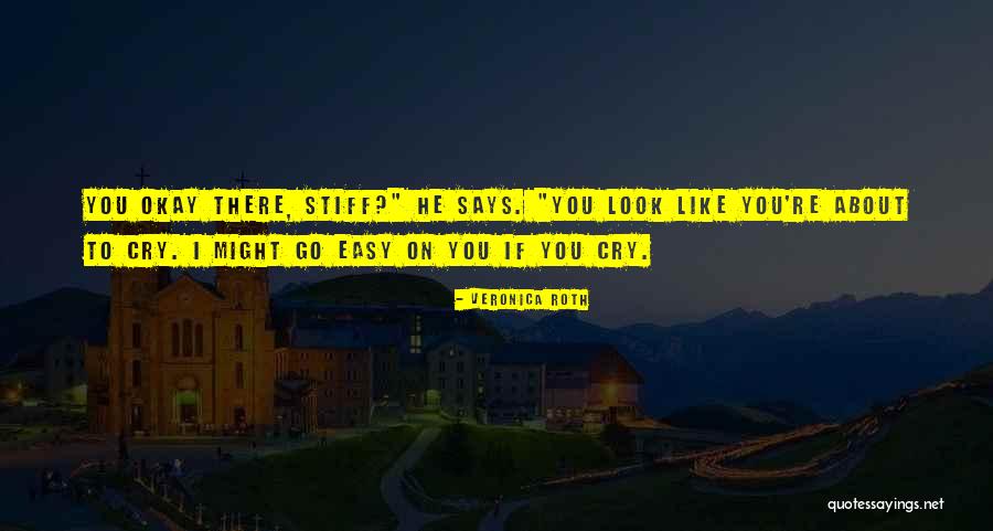 If I Cry Quotes By Veronica Roth If I Cry Quotes By Veronica Roth