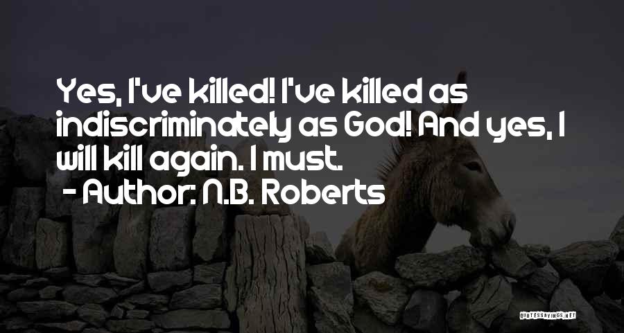 If I Did It Confessions Of The Killer Quotes By N.B. Roberts