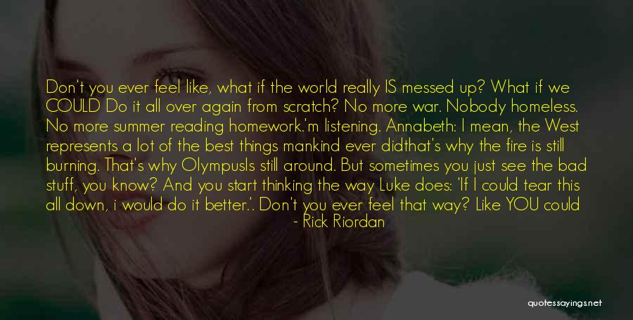 If I Didn't Know Better Quotes By Rick Riordan If I Didn't Know Better Quotes By Rick Riordan