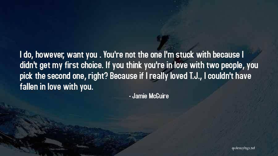 If I Didn't Love You Quotes By Jamie McGuire If I Didn't Love You Quotes By Jamie McGuire