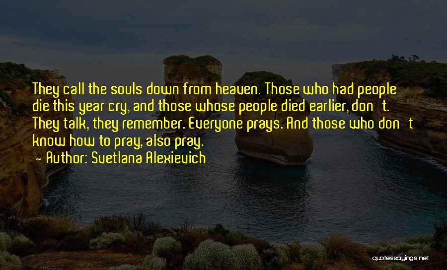 If I Die Don Cry Quotes By Svetlana Alexievich