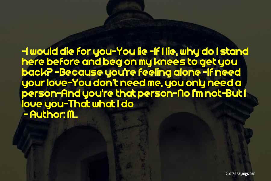 If I Die Love Quotes By M..