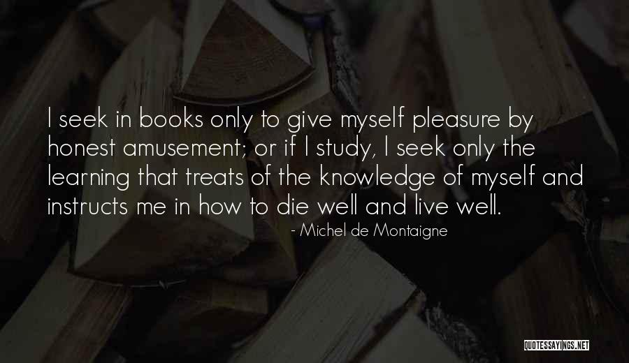 If I Die Quotes By Michel De Montaigne