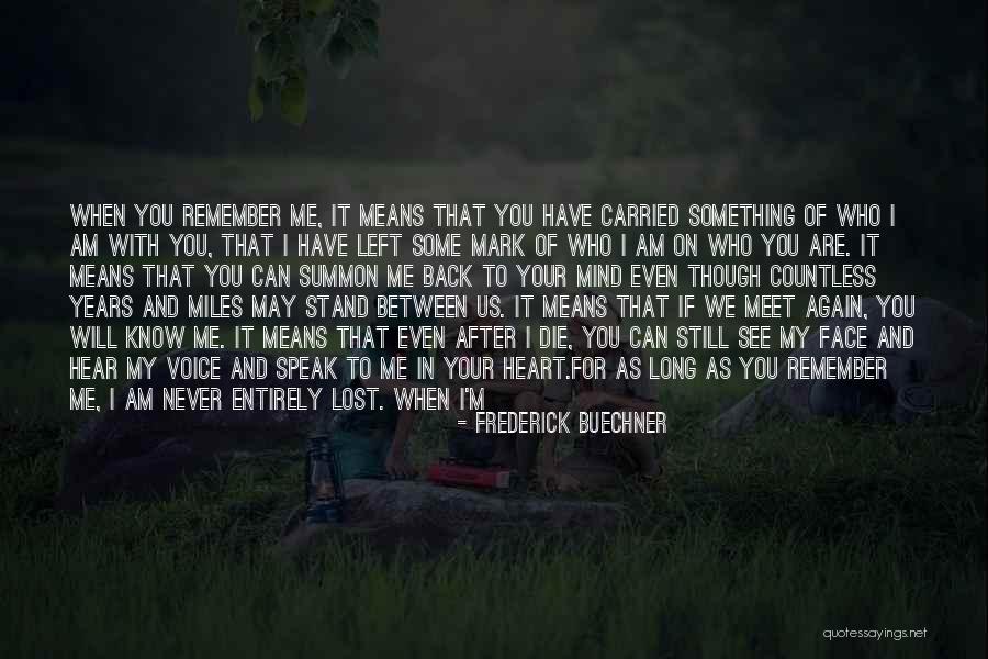 If I Die Sad Quotes By Frederick Buechner