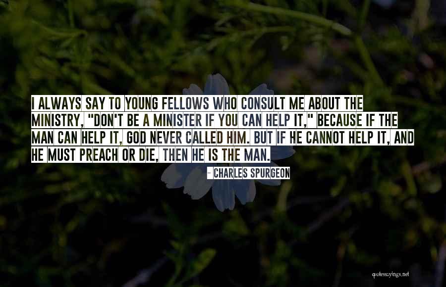 If I Die Young Quotes By Charles Spurgeon