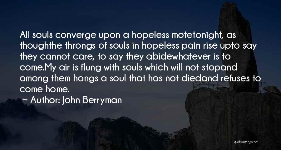 If I Died Tonight Quotes By John Berryman