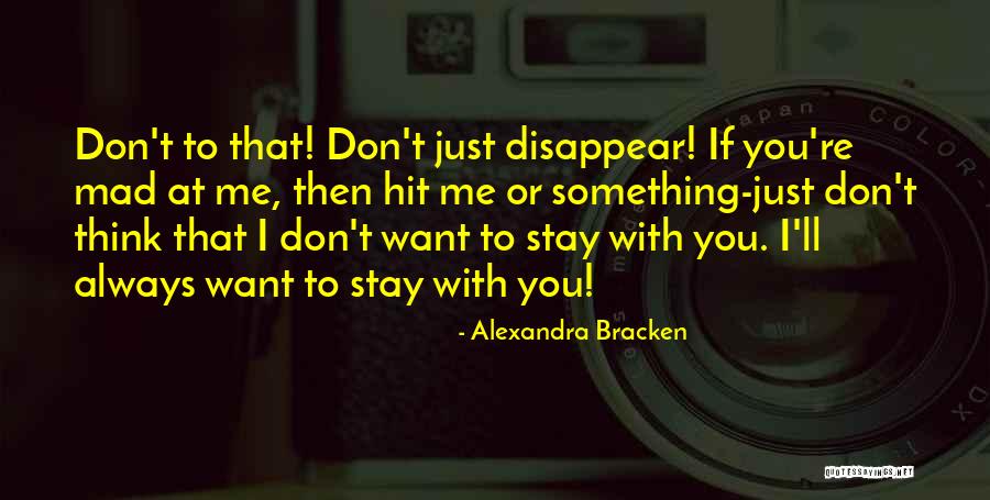 If I Disappear Quotes By Alexandra Bracken If I Disappear Quotes By Alexandra Bracken