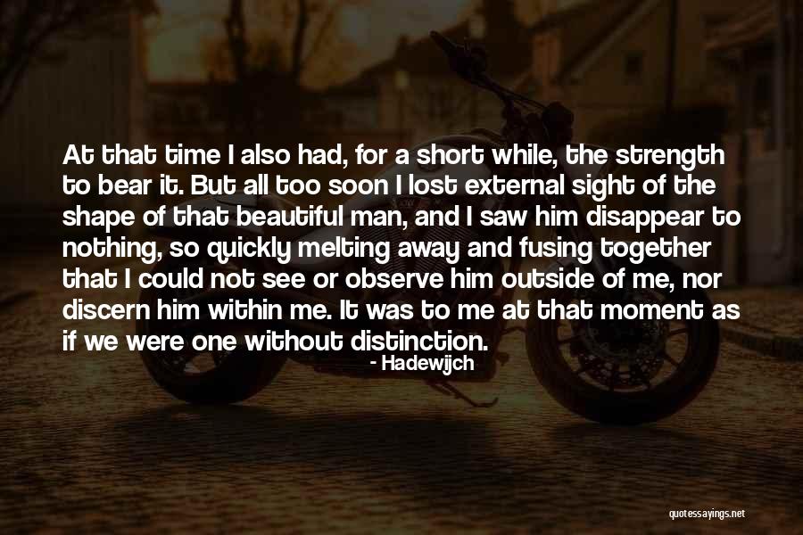 If I Disappear Quotes By Hadewijch If I Disappear Quotes By Hadewijch
