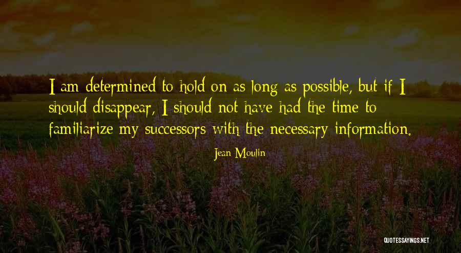 If I Disappear Quotes By Jean Moulin