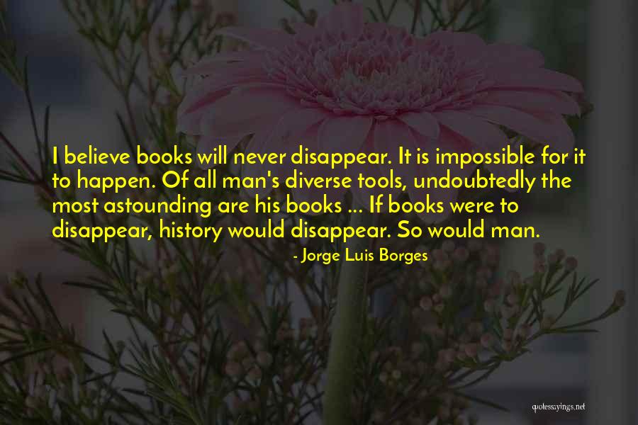 If I Disappear Quotes By Jorge Luis Borges