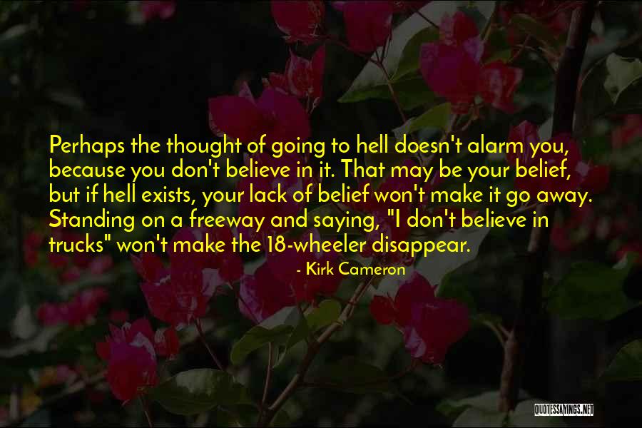 If I Disappear Quotes By Kirk Cameron