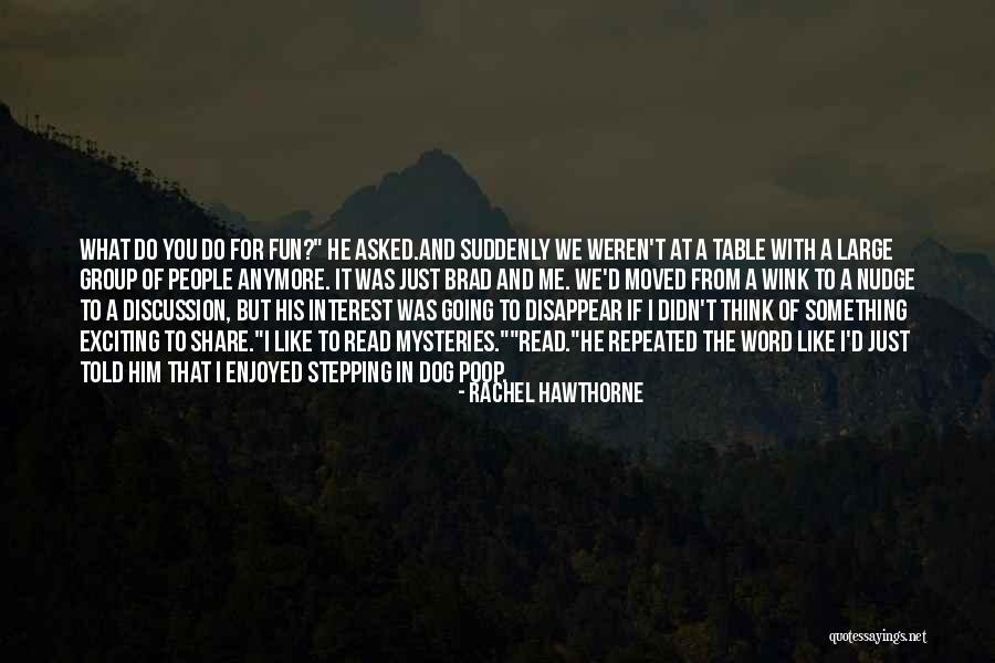 If I Disappear Quotes By Rachel Hawthorne If I Disappear Quotes By Rachel Hawthorne