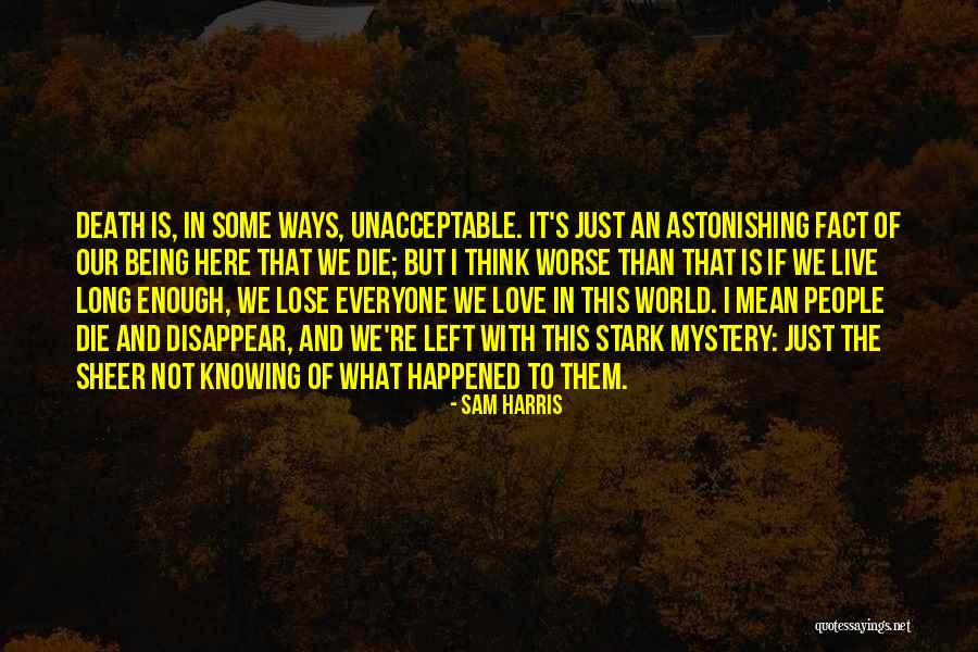 If I Disappear Quotes By Sam Harris If I Disappear Quotes By Sam Harris