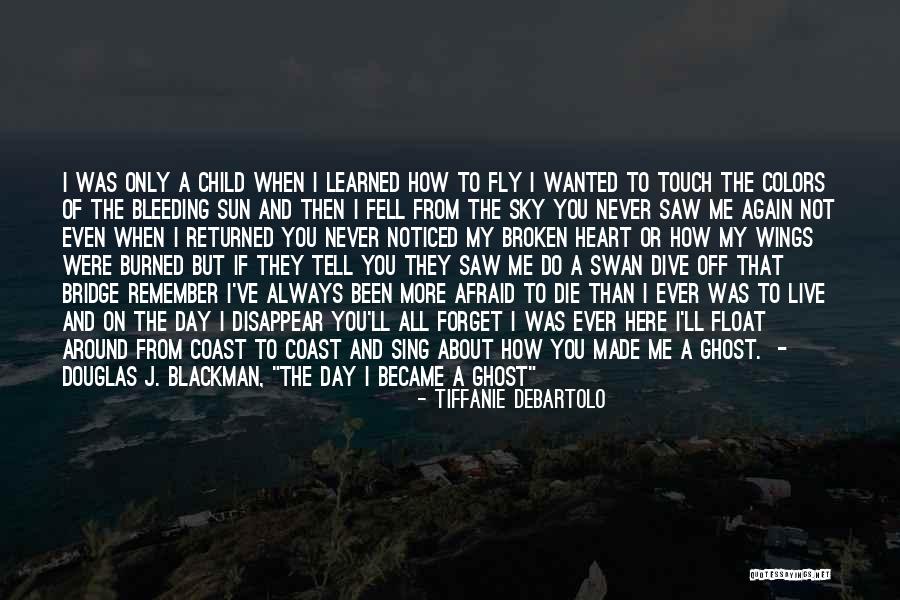 If I Disappear Quotes By Tiffanie DeBartolo If I Disappear Quotes By Tiffanie DeBartolo
