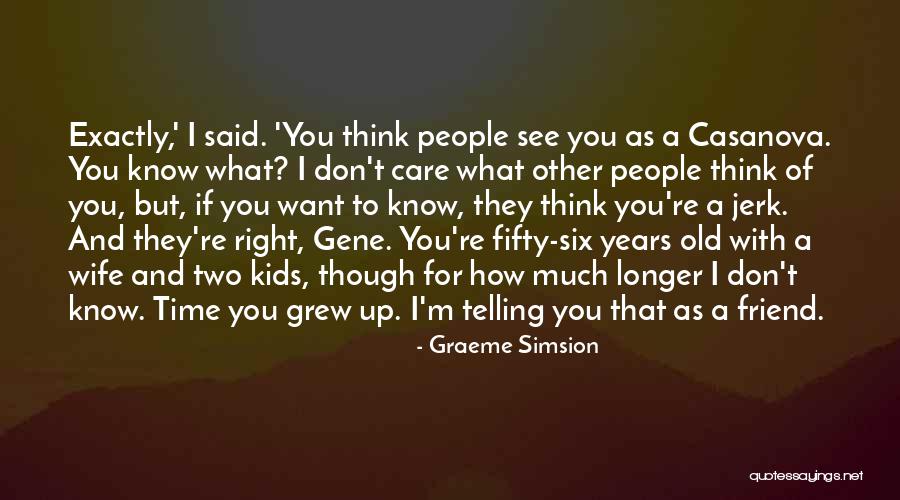 If I Don't Call You Quotes By Graeme Simsion