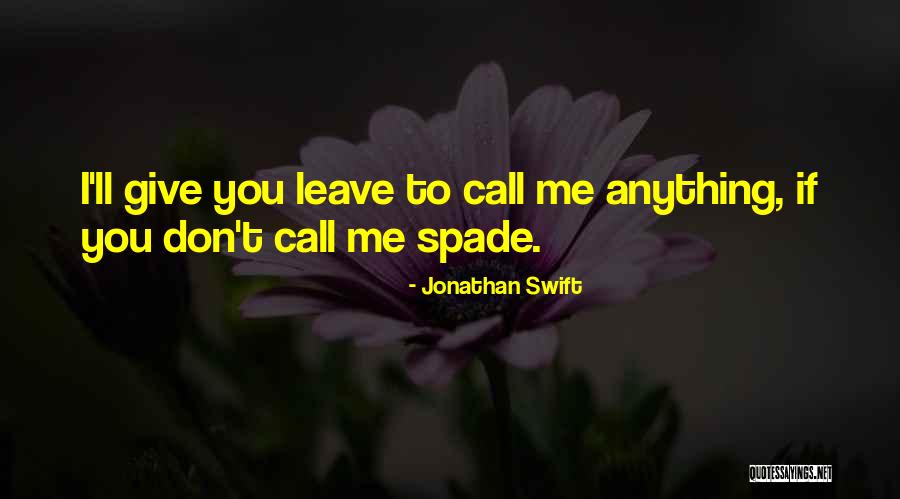 If I Don't Call You Quotes By Jonathan Swift