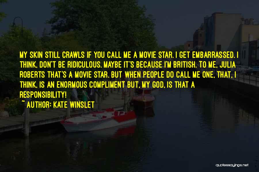 If I Don't Call You Quotes By Kate Winslet