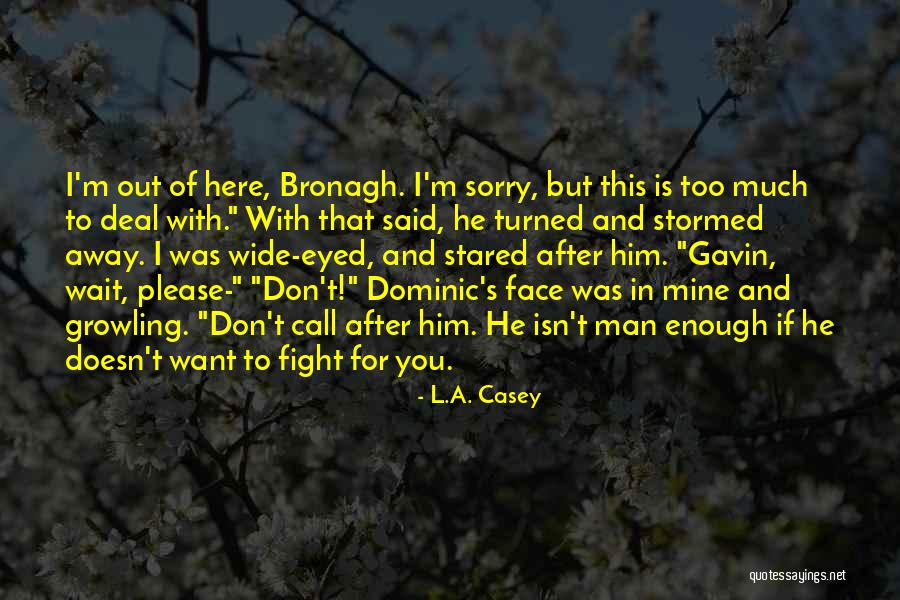 If I Don't Call You Quotes By L.A. Casey