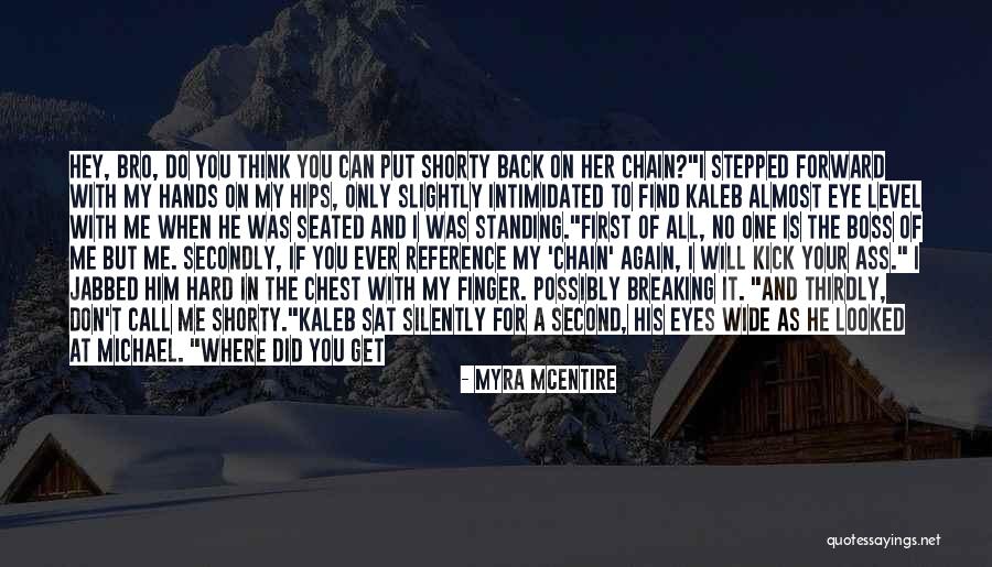 If I Don't Call You Quotes By Myra McEntire