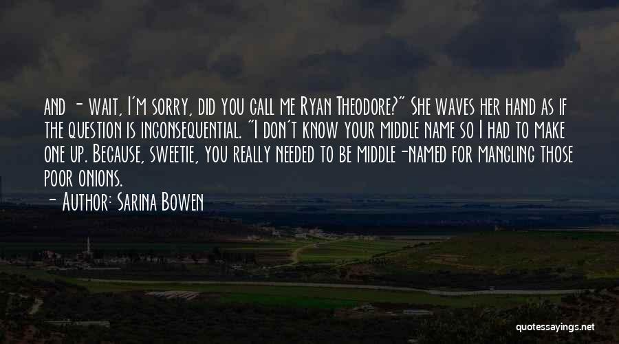If I Don't Call You Quotes By Sarina Bowen
