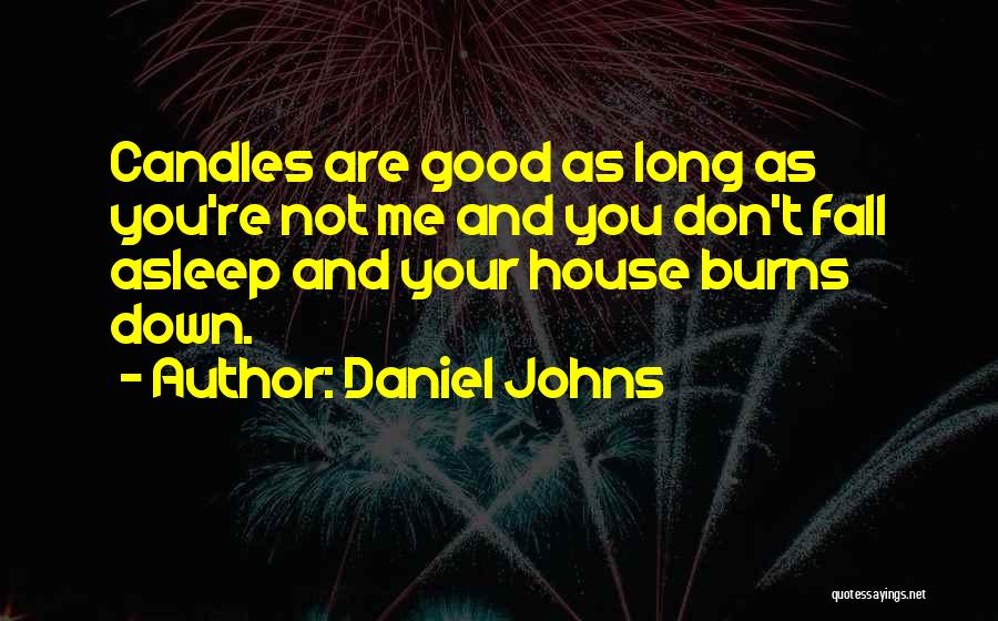 If I Don't Fall Asleep Quotes By Daniel Johns