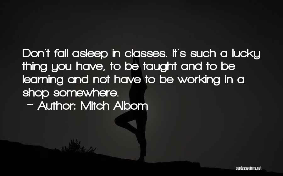 If I Don't Fall Asleep Quotes By Mitch Albom