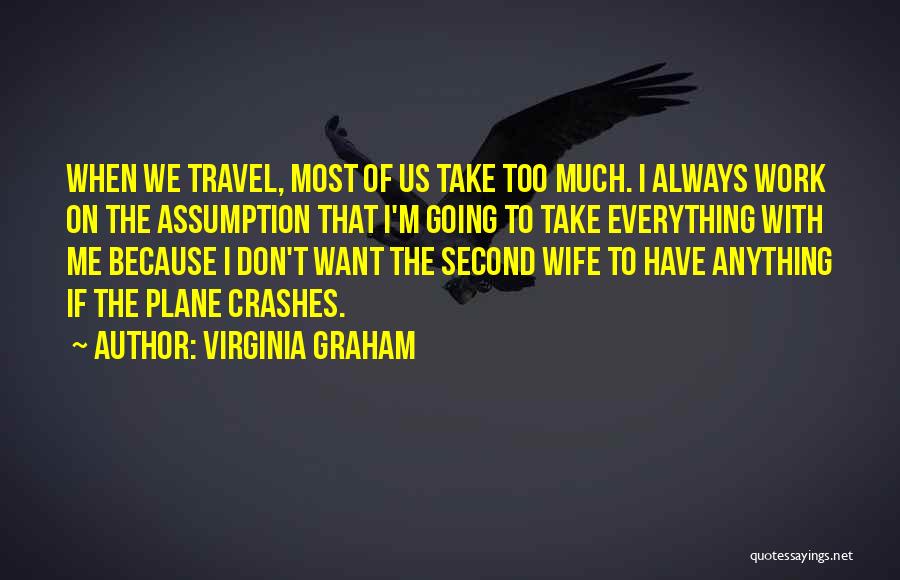 If I Don't Have Anything Quotes By Virginia Graham