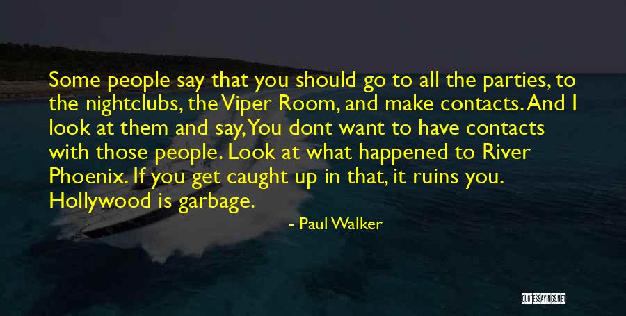 If I Dont Have You Quotes By Paul Walker If I Dont Have You Quotes By Paul Walker