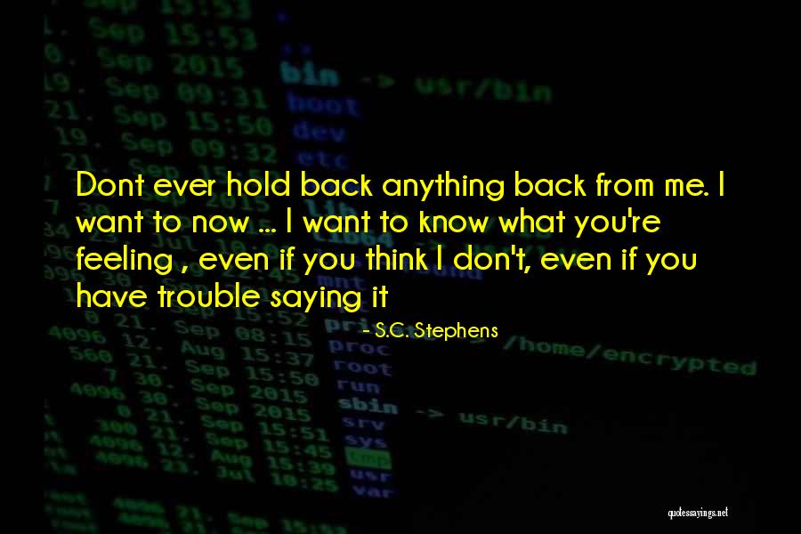 If I Dont Have You Quotes By S.C. Stephens If I Dont Have You Quotes By S.C. Stephens