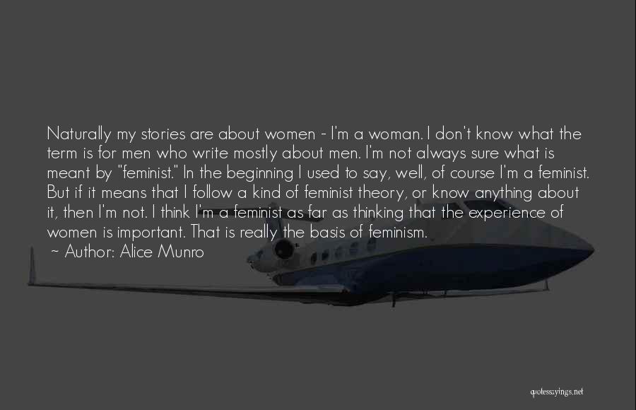 If I Don't Mean Anything Quotes By Alice Munro