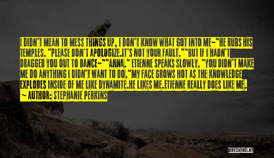 If I Don't Mean Anything Quotes By Stephanie Perkins