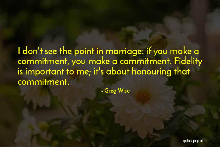 If I Don't See You Quotes By Greg Wise If I Don't See You Quotes By Greg Wise