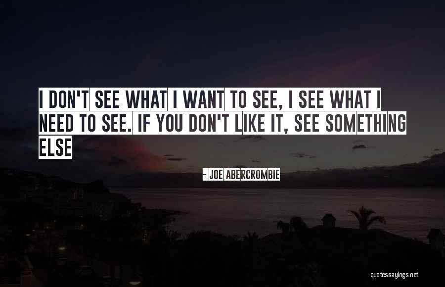 If I Don't See You Quotes By Joe Abercrombie If I Don't See You Quotes By Joe Abercrombie