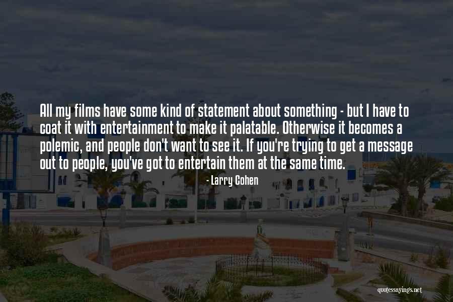If I Don't See You Quotes By Larry Cohen If I Don't See You Quotes By Larry Cohen