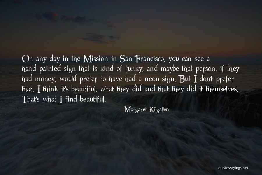 If I Don't See You Quotes By Margaret Kilgallen If I Don't See You Quotes By Margaret Kilgallen