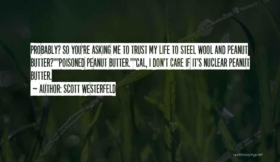 If I Don't Trust You Quotes By Scott Westerfeld