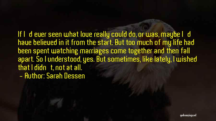 If I Ever Fall In Love Quotes By Sarah Dessen