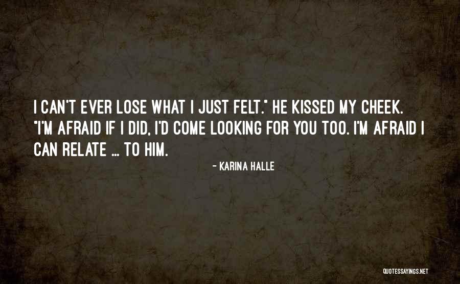 If I Ever Lose You Quotes By Karina Halle If I Ever Lose You Quotes By Karina Halle