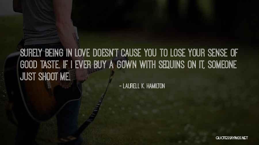 If I Ever Lose You Quotes By Laurell K. Hamilton If I Ever Lose You Quotes By Laurell K. Hamilton
