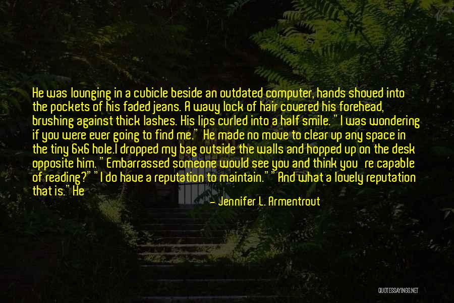 If I Ever Made You Smile Quotes By Jennifer L. Armentrout If I Ever Made You Smile Quotes By Jennifer L. Armentrout