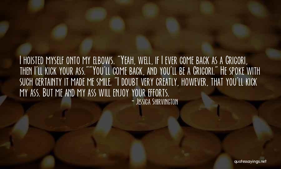 If I Ever Made You Smile Quotes By Jessica Shirvington If I Ever Made You Smile Quotes By Jessica Shirvington