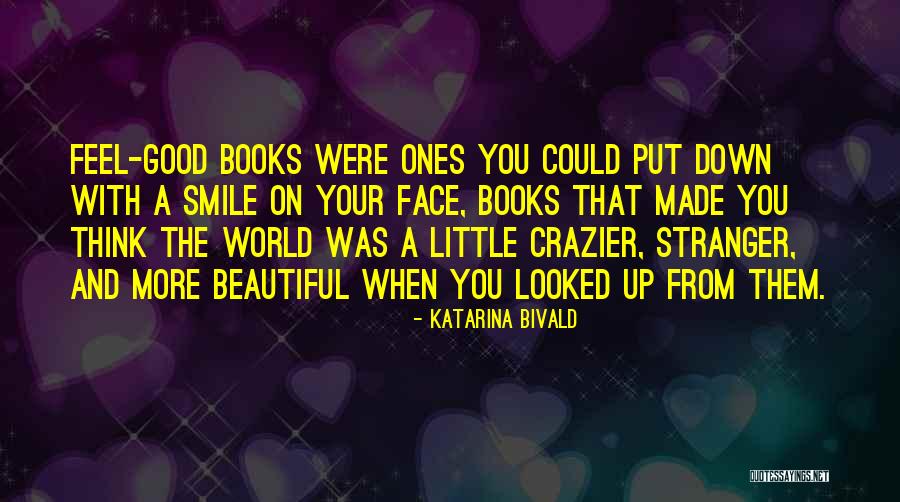 If I Ever Made You Smile Quotes By Katarina Bivald If I Ever Made You Smile Quotes By Katarina Bivald