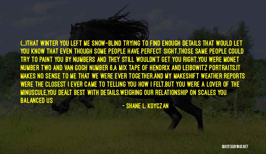 If I Ever Made You Smile Quotes By Shane L. Koyczan If I Ever Made You Smile Quotes By Shane L. Koyczan