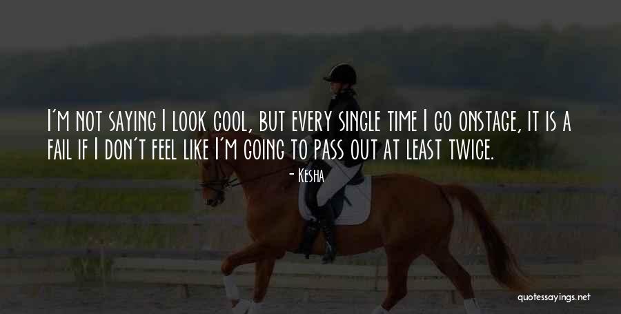 If I Fail Quotes By Kesha If I Fail Quotes By Kesha